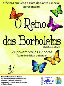 Espetáculo "O Reino das Borboletas" tem exibição gratuita nesta segunda