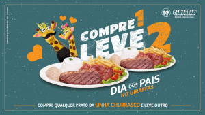 compre 1 leve 2 giraffas dia dos pais
