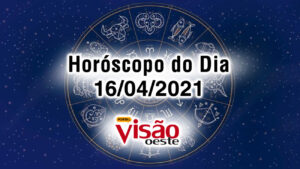 horoscopo do dia 16 04 de hoje sexta-feira 2021