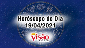 horoscopo do dia 19 04 de hoje segunda-feira 2021