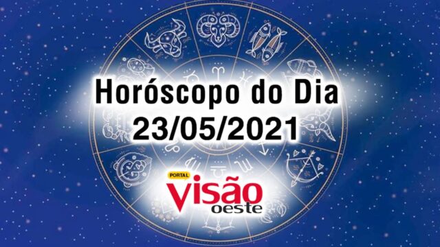 horoscopo do dia 23 05 de hoje maio 2021