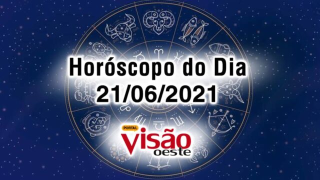 Horóscopo do Dia 21 06 de hoje