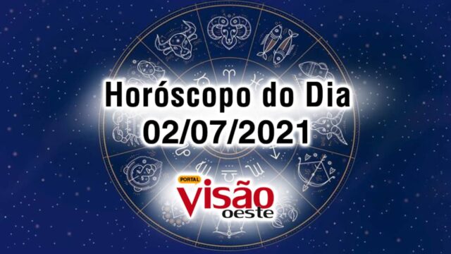 horoscopo do dia 02 07 de hoje 2021