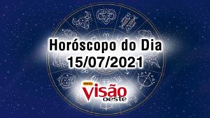 horoscopo do dia 15 07 de hoje 2021