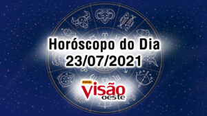 horoscopo do dia 23 07 de hoje 2021