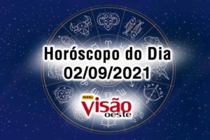 horoscopo do dia 02 09 de hoje 2021