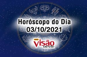 horoscopo do dia 03 10 de hoje 2021