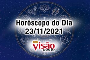 horóscopo do dia 23 11 de hoje 2021