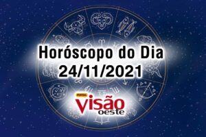 horóscopo do dia 24 11 de hoje 2021
