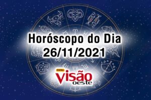 horóscopo do dia 26 11 de hoje 2021