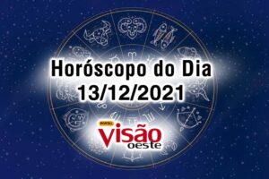 horóscopo do dia 13 12 de hoje 2021
