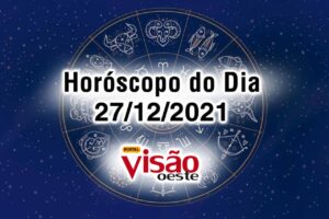 horóscopo do dia 27 12 de hoje 2021