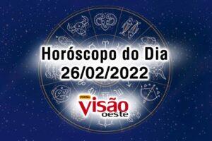 horóscopo do dia 26 02 de hoje 2022