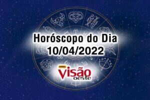 horóscopo do dia 10 04 de hoje 2022
