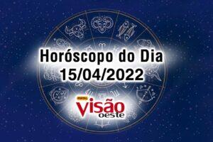 horóscopo do dia 15 04 de hoje 2022