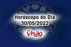 horoscopo do dia 30 05 de hoje 2022
