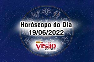 horóscopo do dia 19 06 de hoje 2022