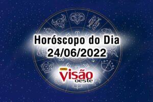 horóscopo do dia 24 06 de hoje 2022