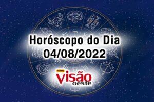horóscopo do dia 04 08 de hoje 2022