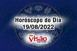 horóscopo do dia 19 08 de hoje 2022