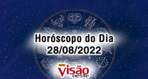 horóscopo do dia 28 08 de hoje 2022