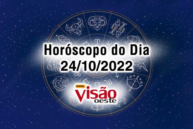 horóscopo do dia 24 10 de hoje 2022