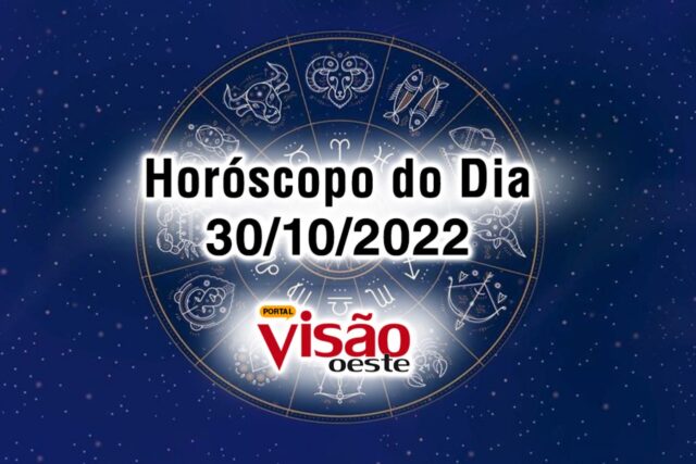 horóscopo do dia 30 10 de hoje 2022