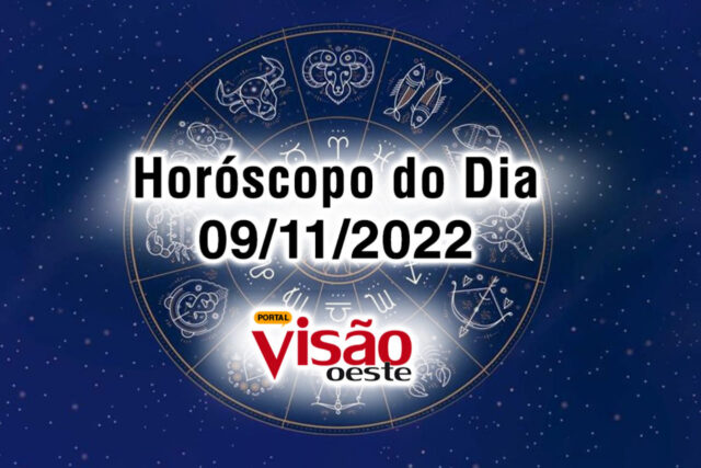 horóscopo do dia 09 11 de hoje 2022