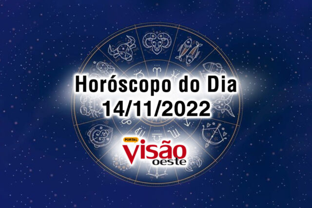 horóscopo do dia 14 11 de hoje 2022