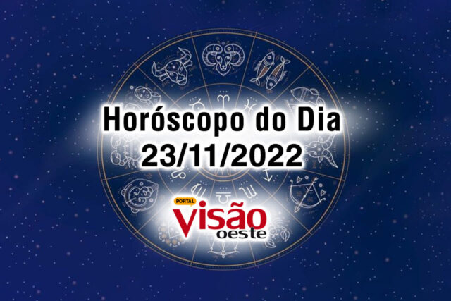 horóscopo do dia 23 11 de hoje 2022