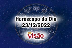 horóscopo do dia 23 12 de hoje 2022