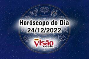horóscopo do dia 24 12 de hoje 2022