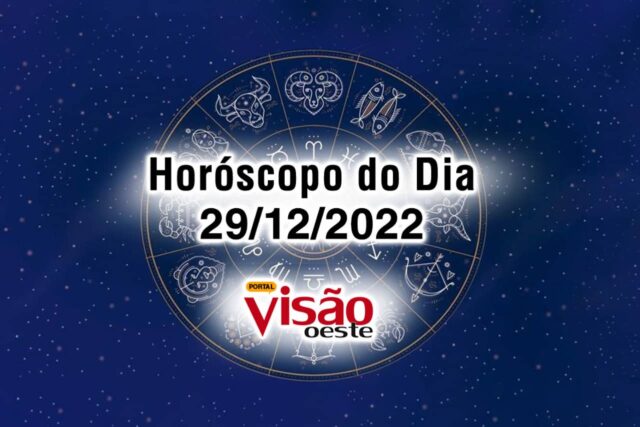 horóscopo do dia 29 12 de hoje 2022