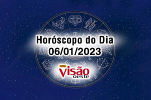 horóscopo do dia 06 01 de hoje 2023