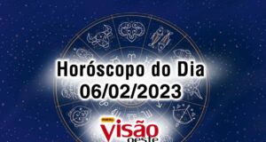 horóscopo do dia 06 02 de hoje 2023