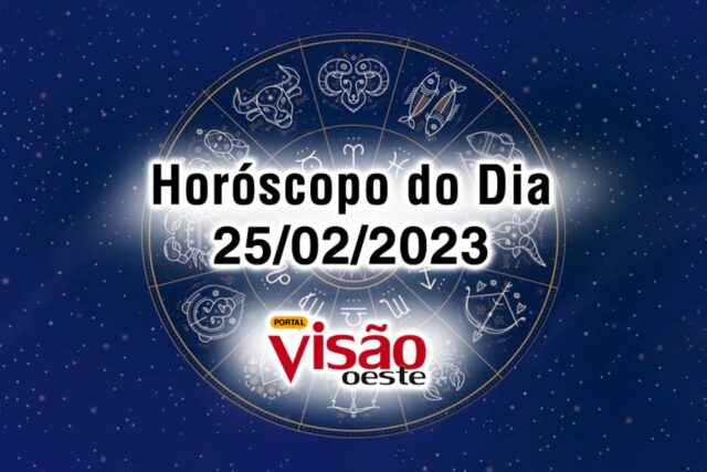 horóscopo do dia 25 02 de hoje 2023