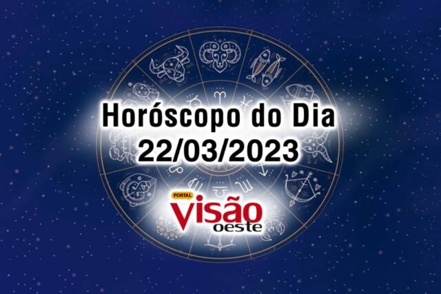 horóscopo do dia 22 03 de hoje 2023