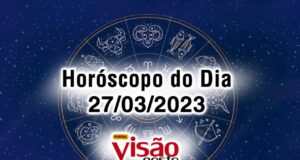 horóscopo do dia 27 03 de hoje 2023