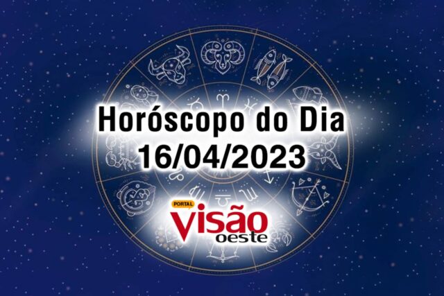 horóscopo do dia 16 04 de hoje 2023