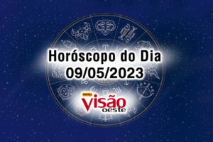 horóscopo do dia 09 05 de hoje 2023