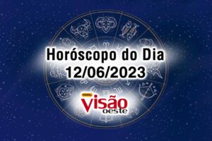 horoscopo do dia 12 06 de hoje 2023