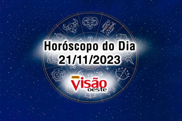 horoscopo do dia 21 11 de hoje 2023