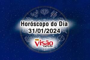 horoscopo do dia 31 01 de hoje 2024