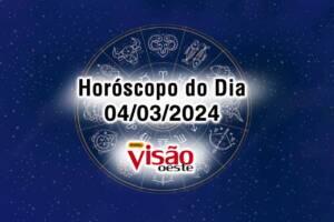 horoscopo do dia 04 03 de hoje 2024