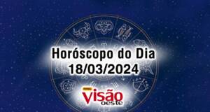 horoscopo do dia 18 03 de hoje 2024
