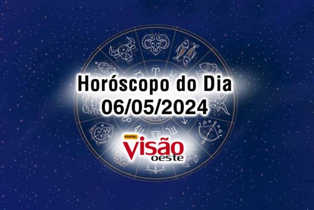 horoscopo do dia 06 05 de hoje 2024