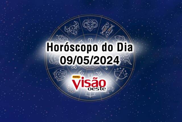 horoscopo do dia 09 05 de hoje 2024