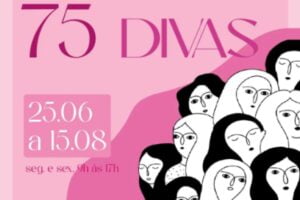 mostra Barueri Praça das Artes 75 Divas