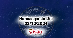 horoscopo de hoje 03 12 do dia 2024