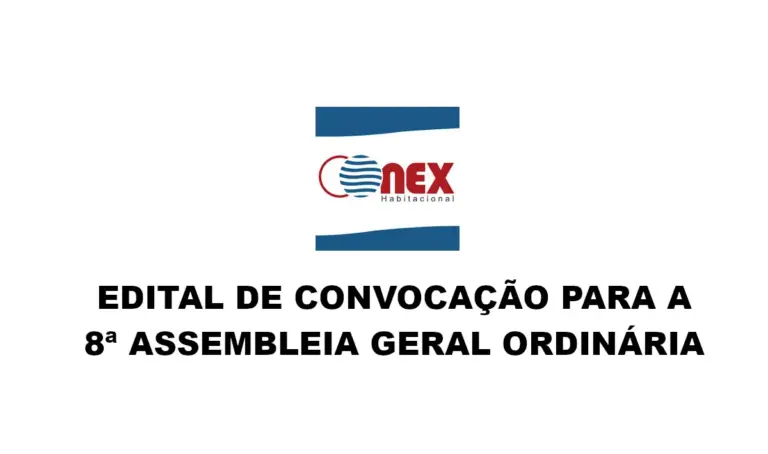 Edital de Convocação da 8ª Assembleia Geral Ordinária da Cooperativa Habitacional Conex